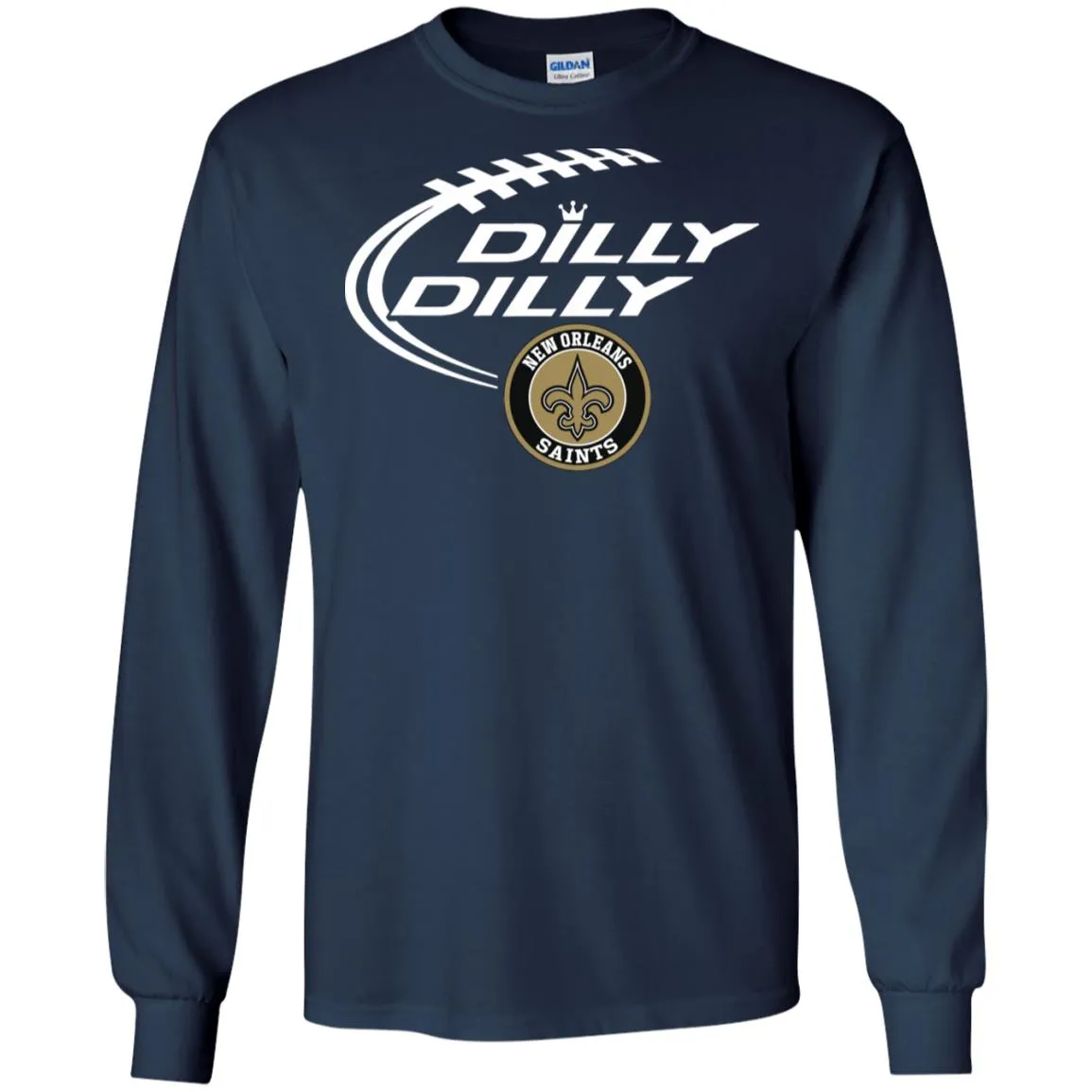 Dilly Dilly New Orleans Saints Nfl Football Men Long SLeeve Shirt