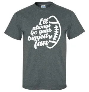 I'll Always Be Your Biggest Fan (Football)