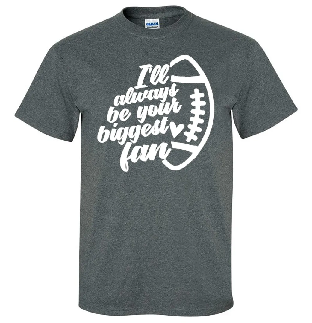 I'll Always Be Your Biggest Fan (Football)