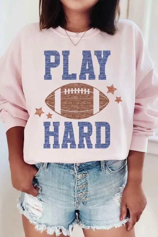Play Hard Football Sweatshirt *Online Only*